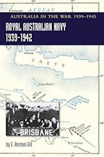 ROYAL AUSTRALIAN NAVY 1939-1942 Volume 1