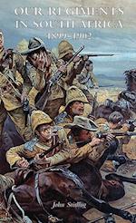 OUR REGIMENTS IN SOUTH AFRICA 1899-1902