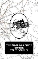 THE PILGRIM'S GUIDE TO THE YPRES SALIENT 