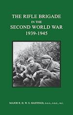 The Rifle Brigade in the Second World War 1939-1945 