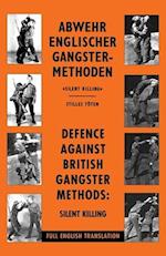 DEFENCE AGAINST BRITISH GANGSTER METHODS: ABWEHR ENGLISCHER GANGSTER-METHODEN 