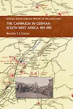 THE CAMPAIGN IN GERMAN SOUTH WEST AFRICA. 1914-1915 