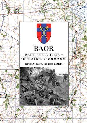 BAOR BATTLEFIELD TOUR - OPERATION GOODWOOD