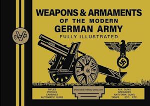 Weapons & Armaments of the Modern German Army