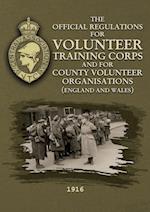 The Official Regulations for Volunteer Training Corps and for County Volunteer Organisations (England and Wales)