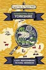 Hometown Tales: Yorkshire