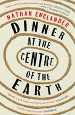 Dinner at the Centre of the Earth