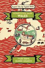 Hometown Tales: Wales