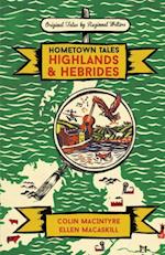 Hometown Tales: Highlands and Hebrides