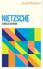 The Great Philosophers: Nietzsche