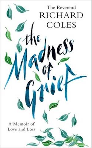 The Madness of Grief