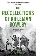 The Recollections Of Rifleman Bowlby