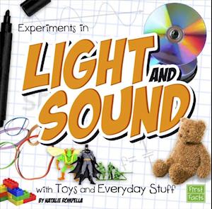Experiments in Light and Sound with Toys and Everyday Stuff