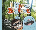 I Know Bigfoot