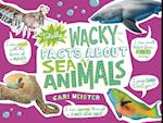 Totally Wacky Facts About Sea Animals