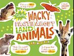 Totally Wacky Facts About Land Animals