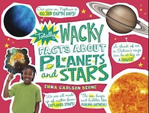 Totally Wacky Facts About Planets and Stars