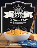 No Egg on Your Face!