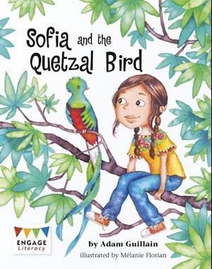 Sofia and the Quetzal Bird