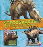 Stegosaurus and Other Plated Dinosaurs