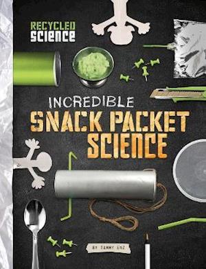 Incredible Snack Packet Science