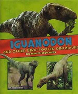 Iguanodon and Other Bird-Footed Dinosaurs
