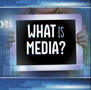 What Is Media?