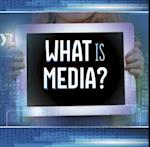 What Is Media?