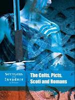 The Celts, Picts, Scoti and Romans