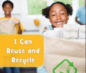 I Can Reuse and Recycle