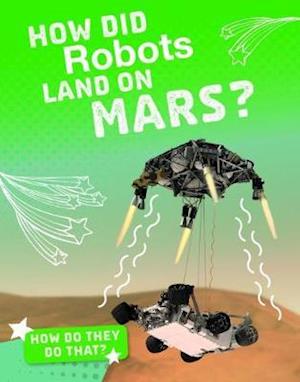 How Did Robots Land on Mars?