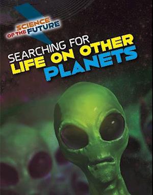 Searching for Life on Other Planets