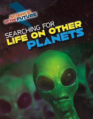 Searching for Life on Other Planets