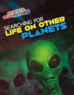 Searching for Life on Other Planets