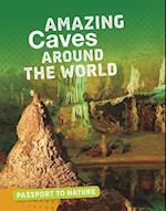 Amazing Caves Around the World