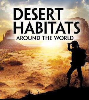 Desert Habitats Around the World