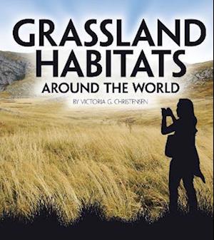 Grassland Habitats Around the World