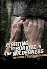 Fighting to Survive in the Wilderness