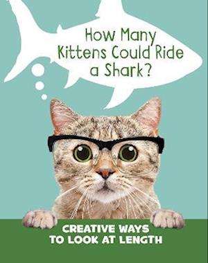 How Many Kittens Could Ride a Shark?