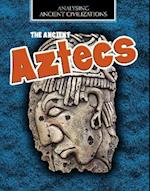 The Ancient Aztecs