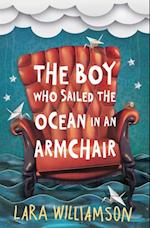Boy Who Sailed the Ocean in an Armchair
