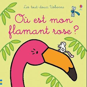 Où est mon flamant rose ?