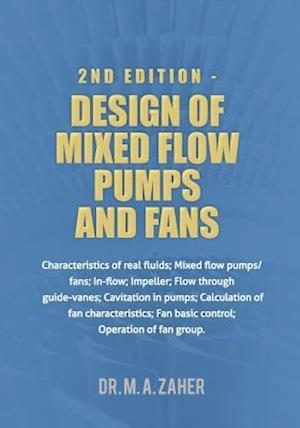 2nd Edition - Design of Mixed-Flow Pumps and Fans