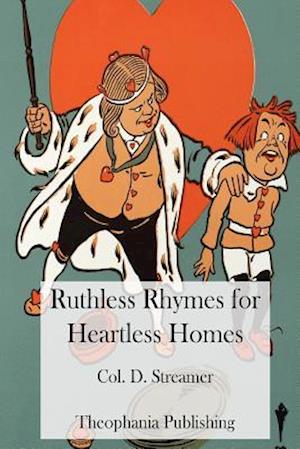 Ruthless Rhymes for Heartless Homes