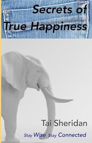 Secrets of True Happiness