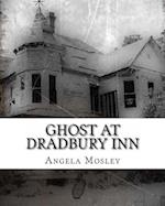 Ghost at Dradbury Inn