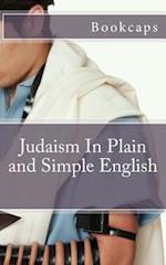 Judaism in Plain and Simple English