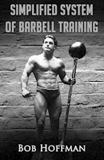 Bob Hoffman's Simplified System of Barbell Training