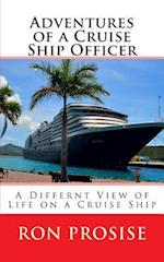 Adventures of a Cruise Ship Officer