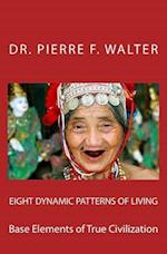 Eight Dynamic Patterns of Living